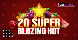20 Super Blazing Hot