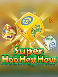 Super Hoo Hey How