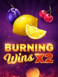 Burning Wins x2