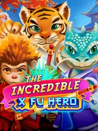 THE INCREDIBLE X FU HERO