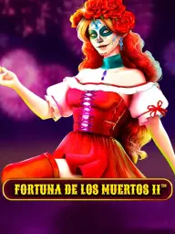 Fortuna De Los Muertos 2