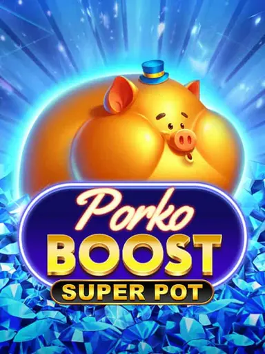 Porko Boost Super Pot