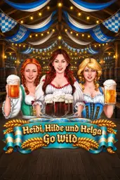 Heidi Hilde und Helga Go Wild