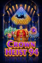 Crown Heist 94