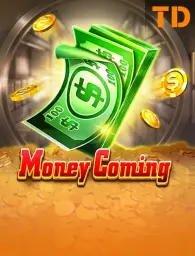 Money Coming