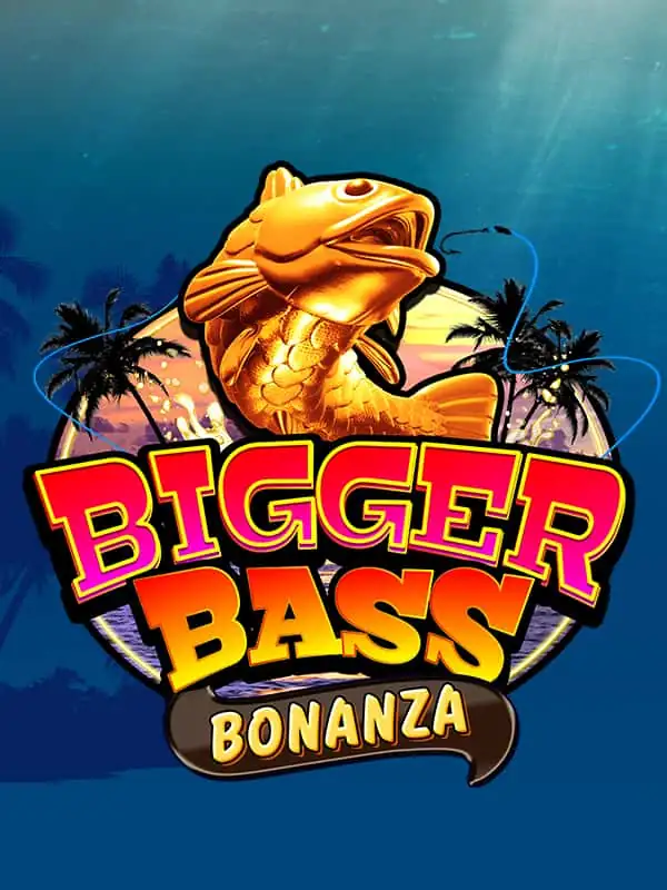 Bigger Bass Bonanza