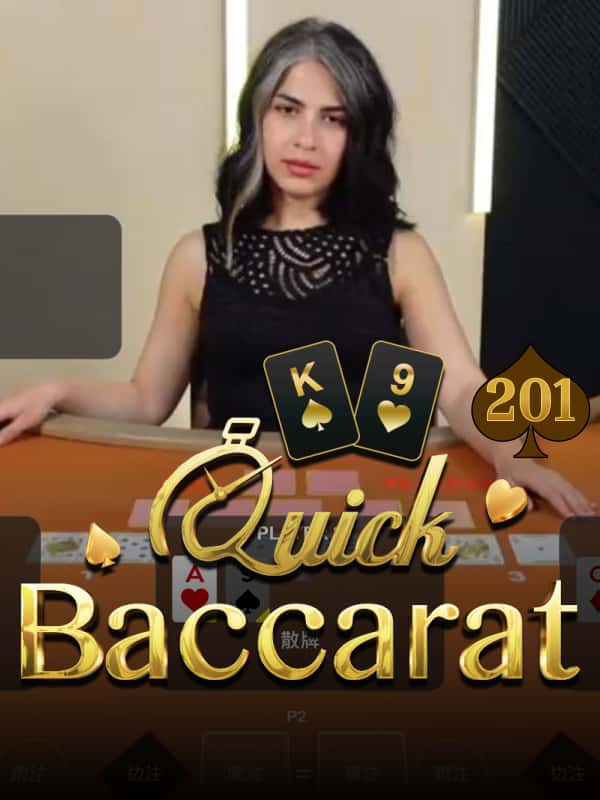 Quick Baccarat 201