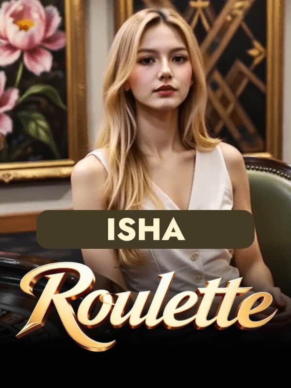 Roulette - Isha