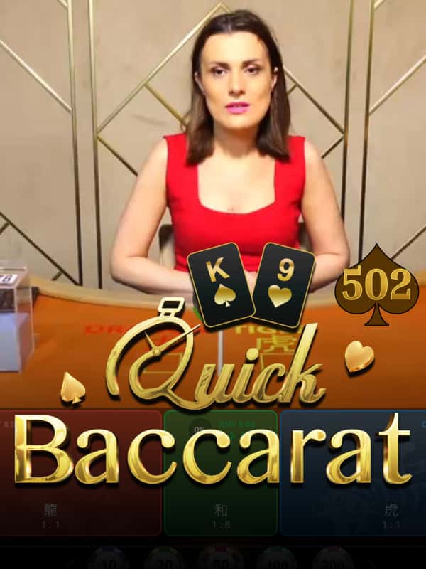 Quick Baccarat 502