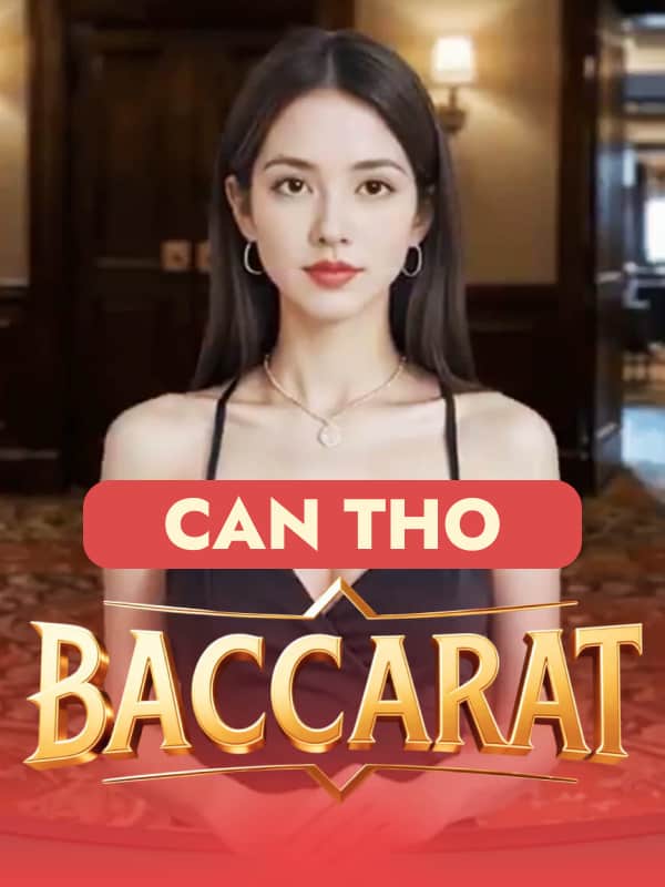 Baccarat - Can Tho