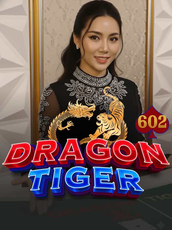 Dragon Tiger 602