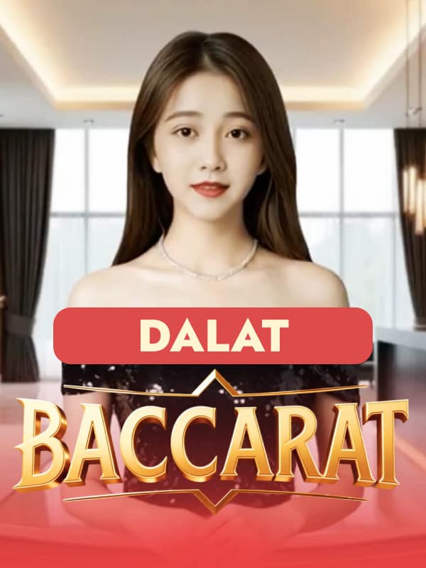 Baccarat - Dalat