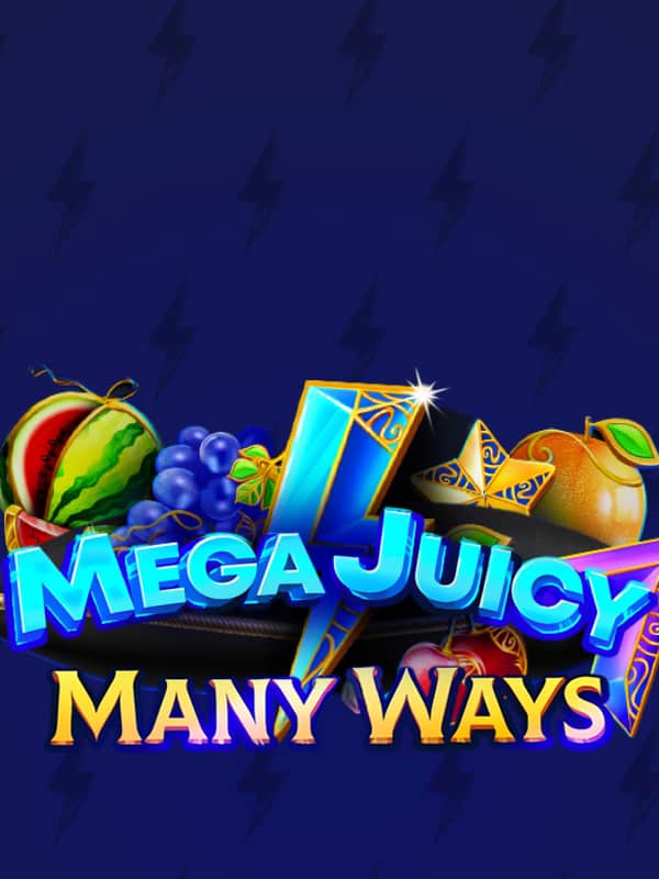 Mega Juicy Manyways