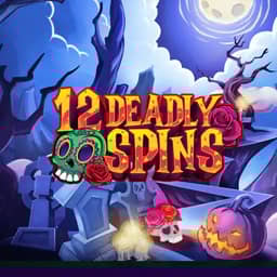 12 Deadly Spins