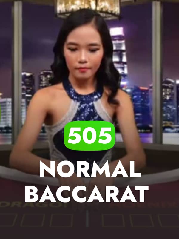 Normal Baccarat 505