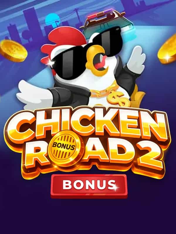 Chicken Road 2 Bonus