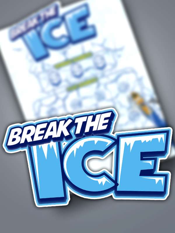 Break the Ice